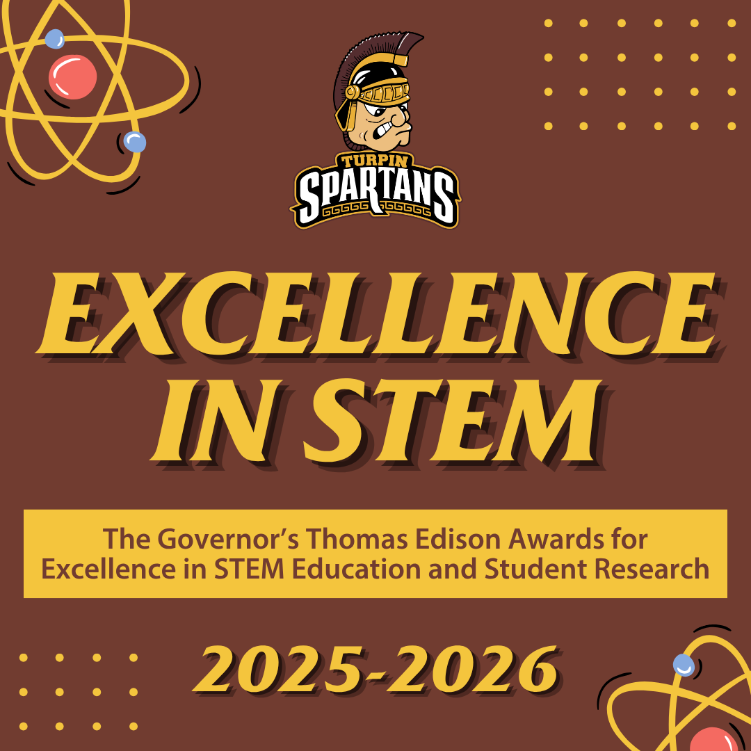 title graphic with the turpin logo, decorative atoms and dots, and the following text: Excellence in STEM, the Governor's Thomas Edison Awards for Excellence in STEM Education and Student Research 202